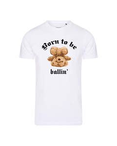 Ballin Est. 2013 Born To Be Tee Wit