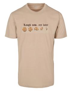 Laugh Now Tee