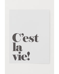 Poster Hvid/c’est La Vie!